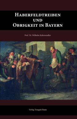 Haberfeldtreiben und Obrigkeit in Bayern